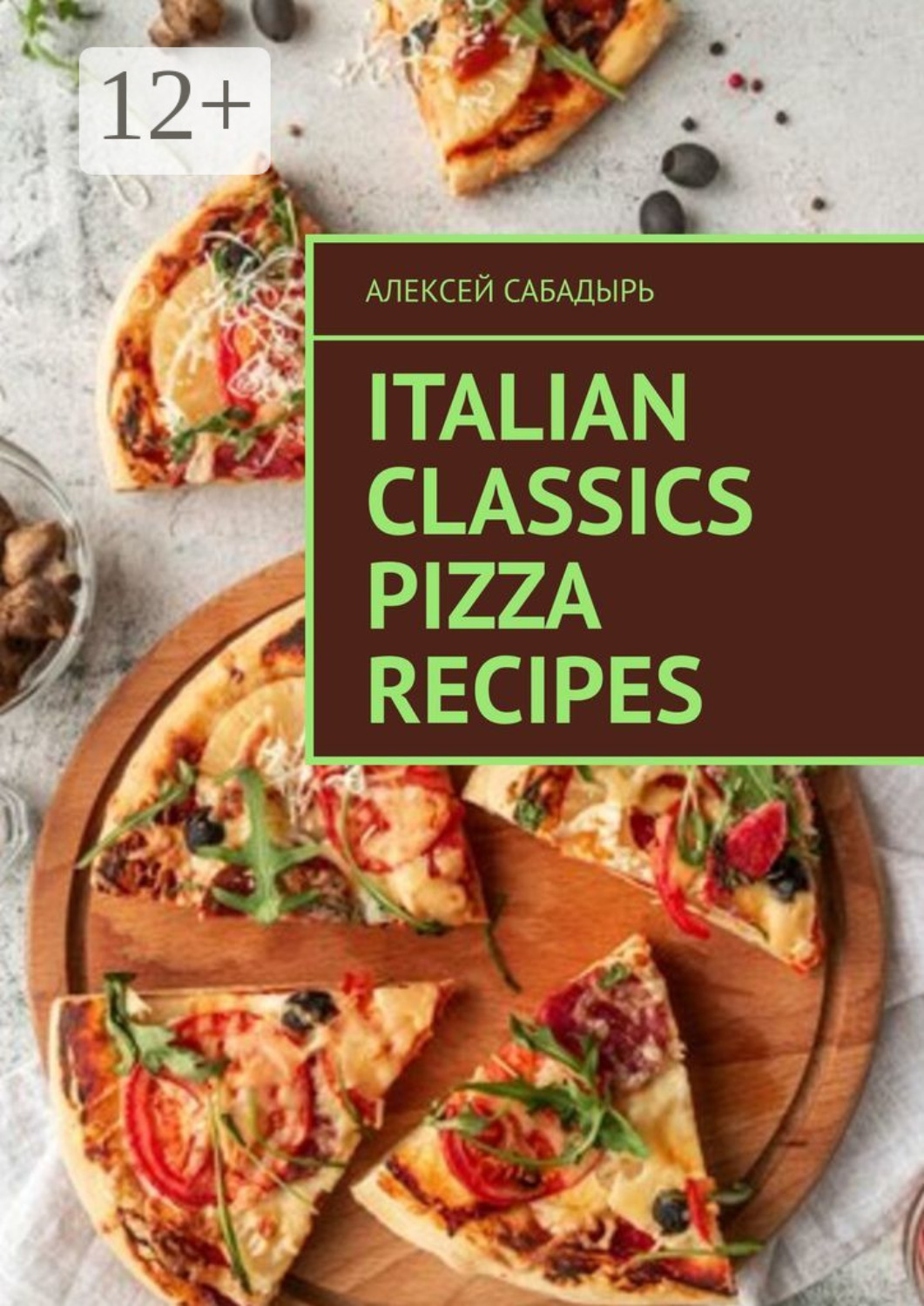 Обложка книги «Italian classics pizza recipes»