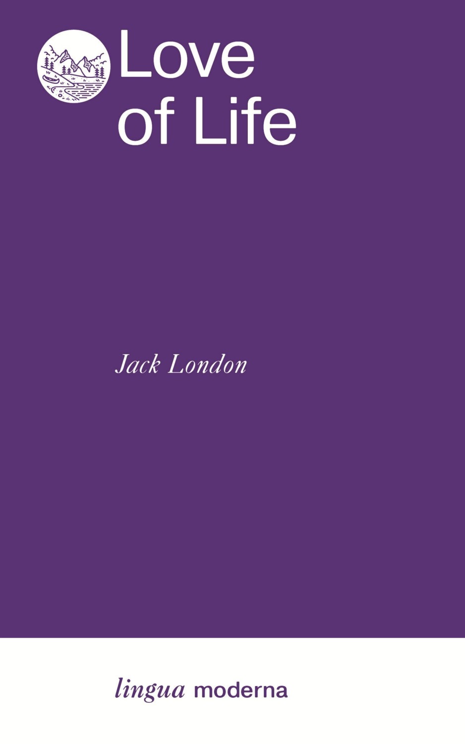 Обложка книги «Love of Life / Любовь к жизни»