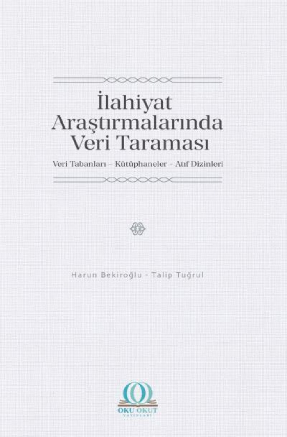 Обложка книги «İlahiyat Araştırmalarında Veri Taraması»