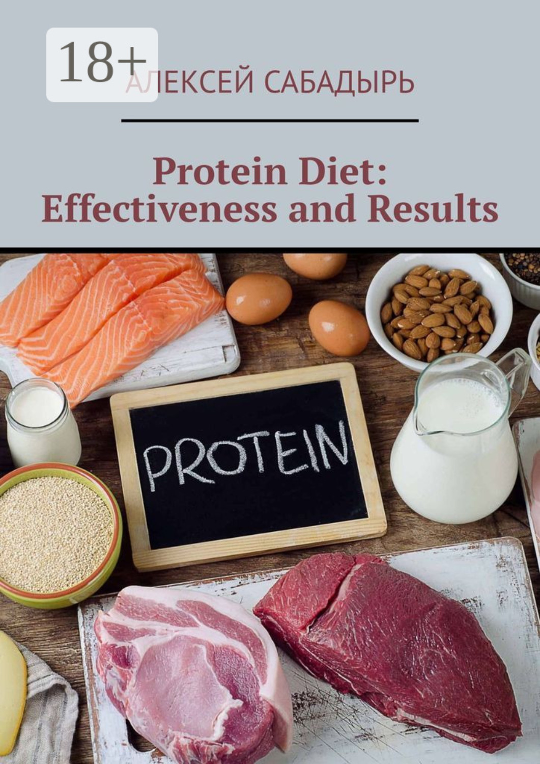 Обложка книги «Protein Diet: Effectiveness and Results»