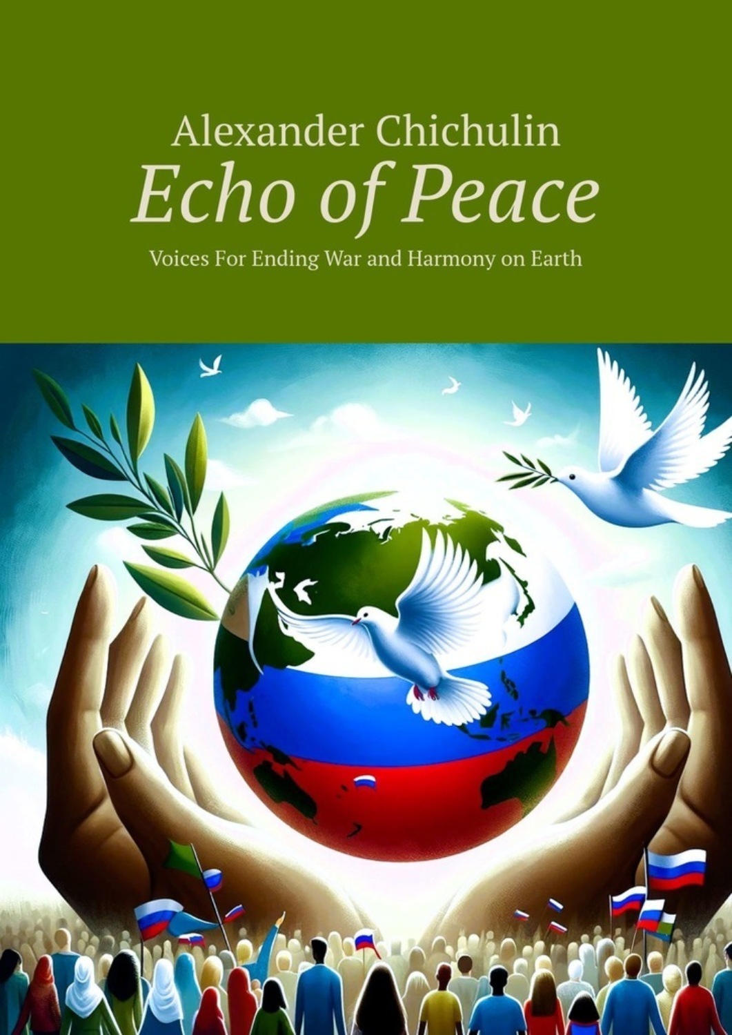 Обложка книги «Echo of Peace. Voices For Ending War and Harmony on Earth»