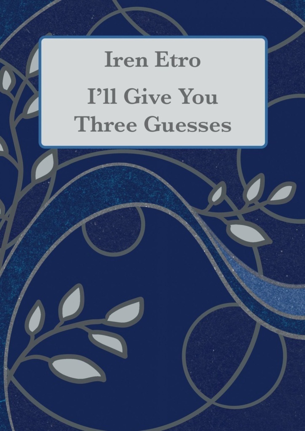 Обложка книги «I’ll Give You Three Guesses»