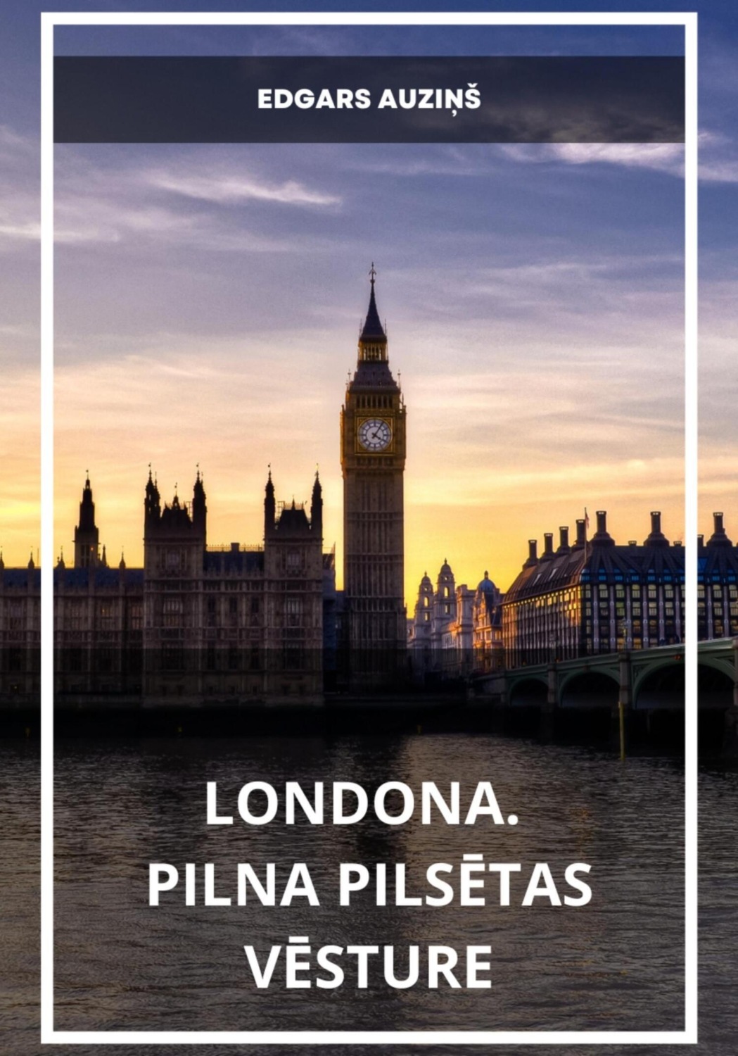 Обложка книги «Londona. Pilna pilsētas vēsture»