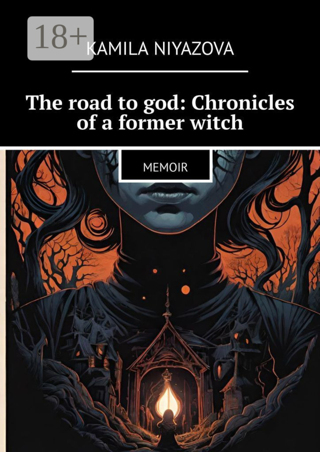 Обложка книги «The road to god: Chronicles of a former witch. Memoir»