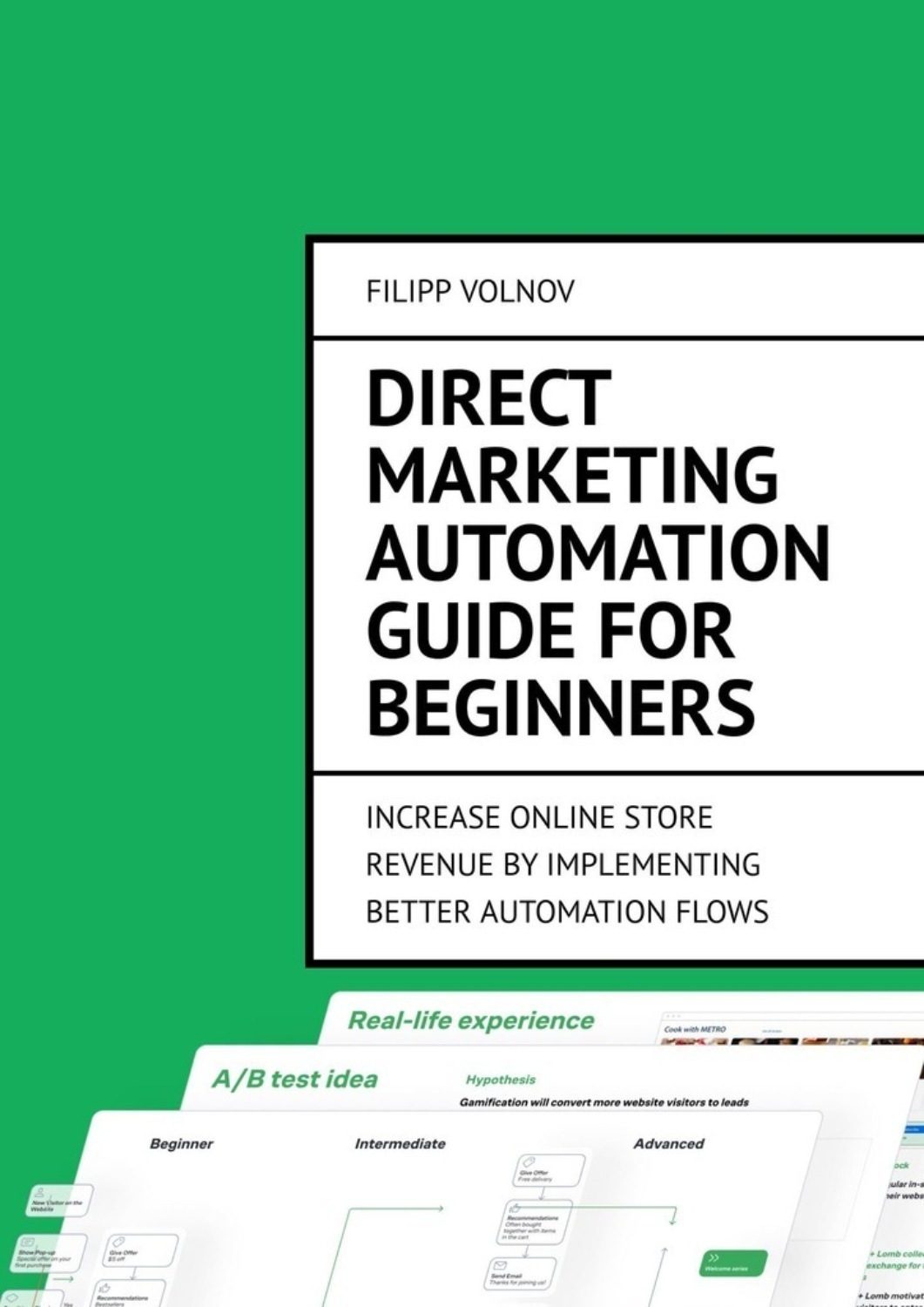 Обложка книги «Direct Marketing Automation Guide for Beginners. Increase online store revenue by implementing better automation flows»