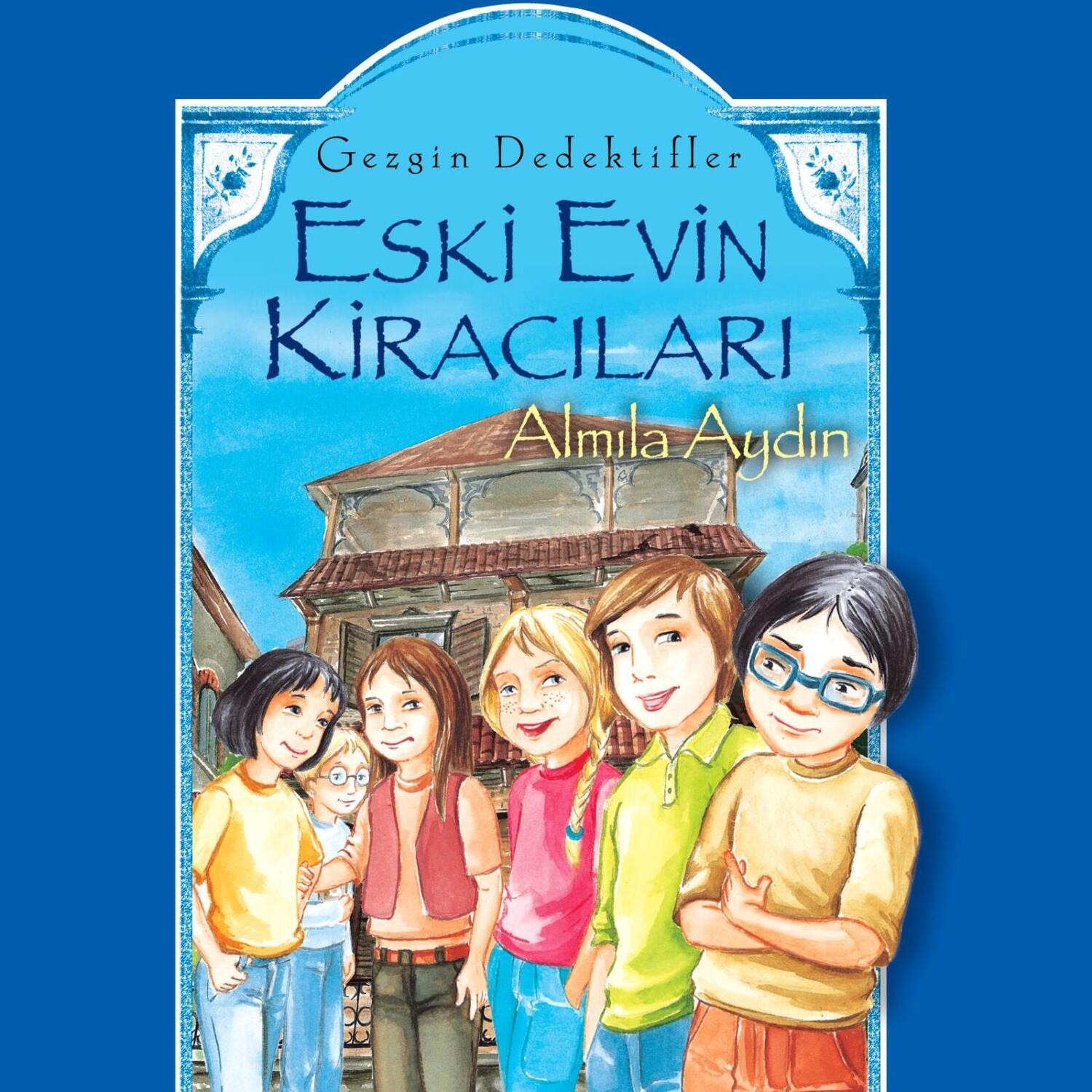 Обложка книги «GEZGIN DEDEKTIFLER – ESKI EVIN KIRACILARI»