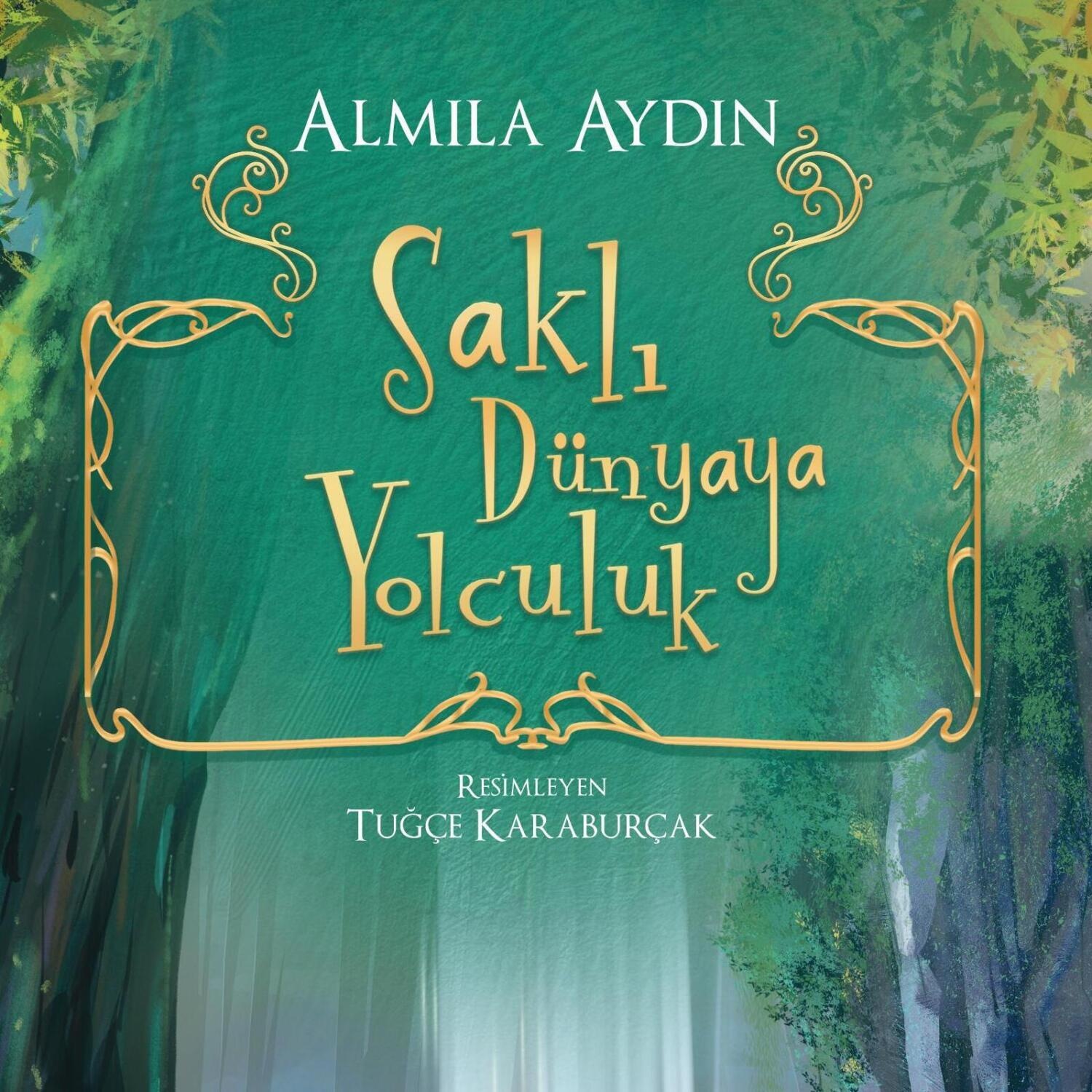 Обложка книги «SAKLI DÜNYAYA YOLCULUK»