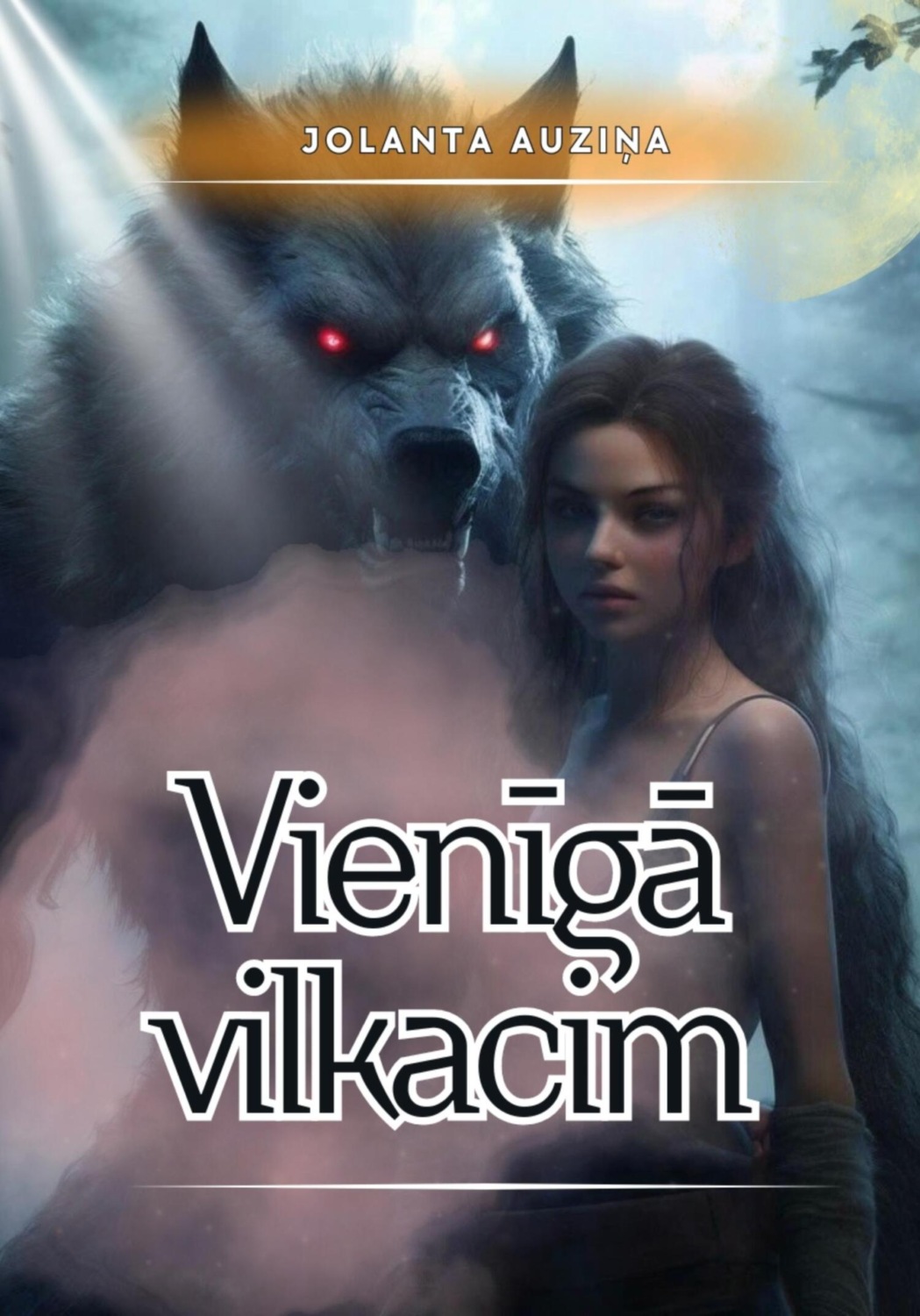 Обложка книги «Vienīgā vilkacim»