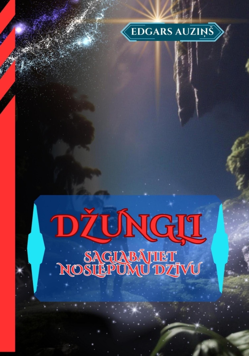 Обложка книги «Džungļi. Saglabājiet noslēpumu dzīvu»