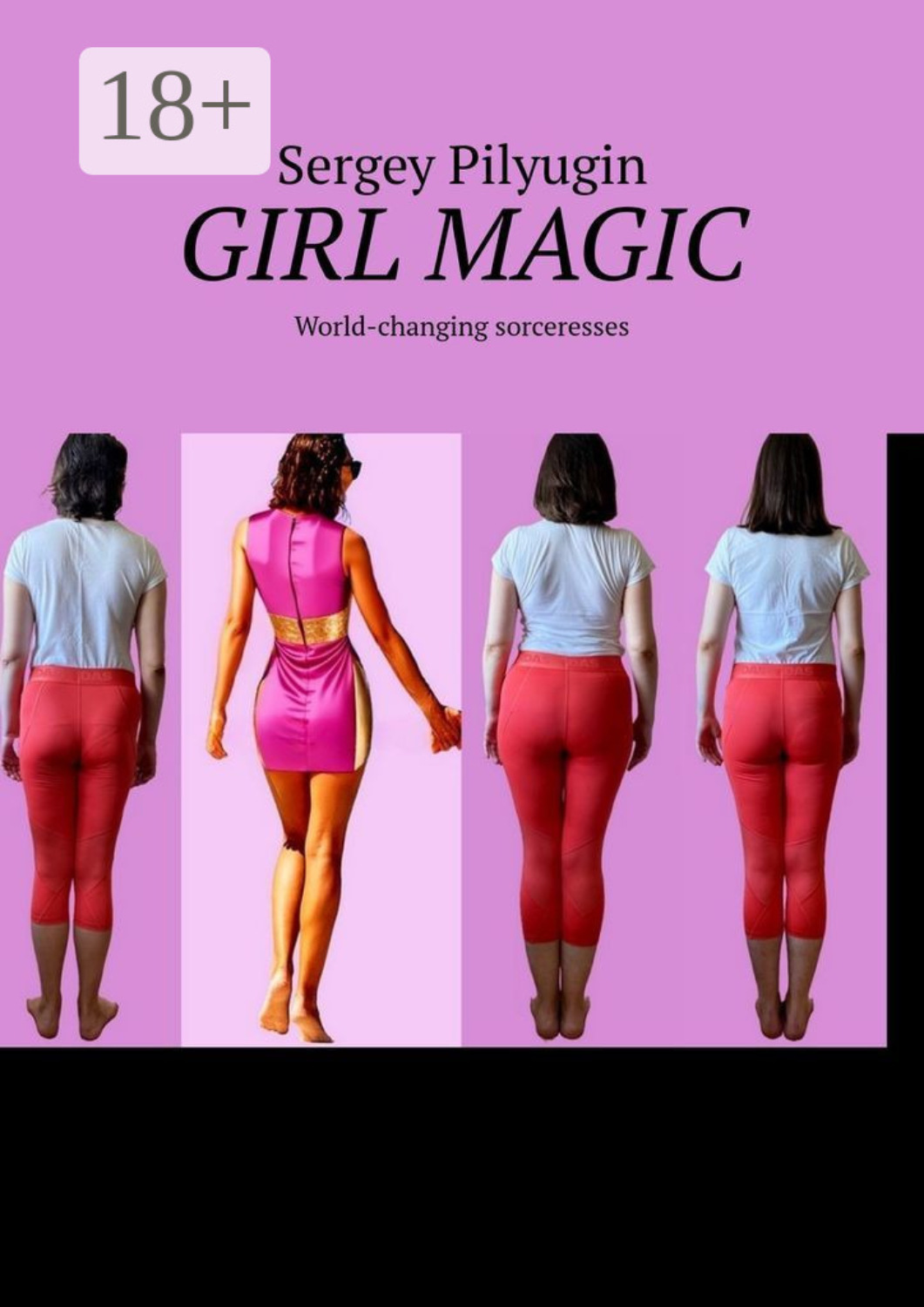 Обложка книги «Girl Magic. World-changing Sorceresses»