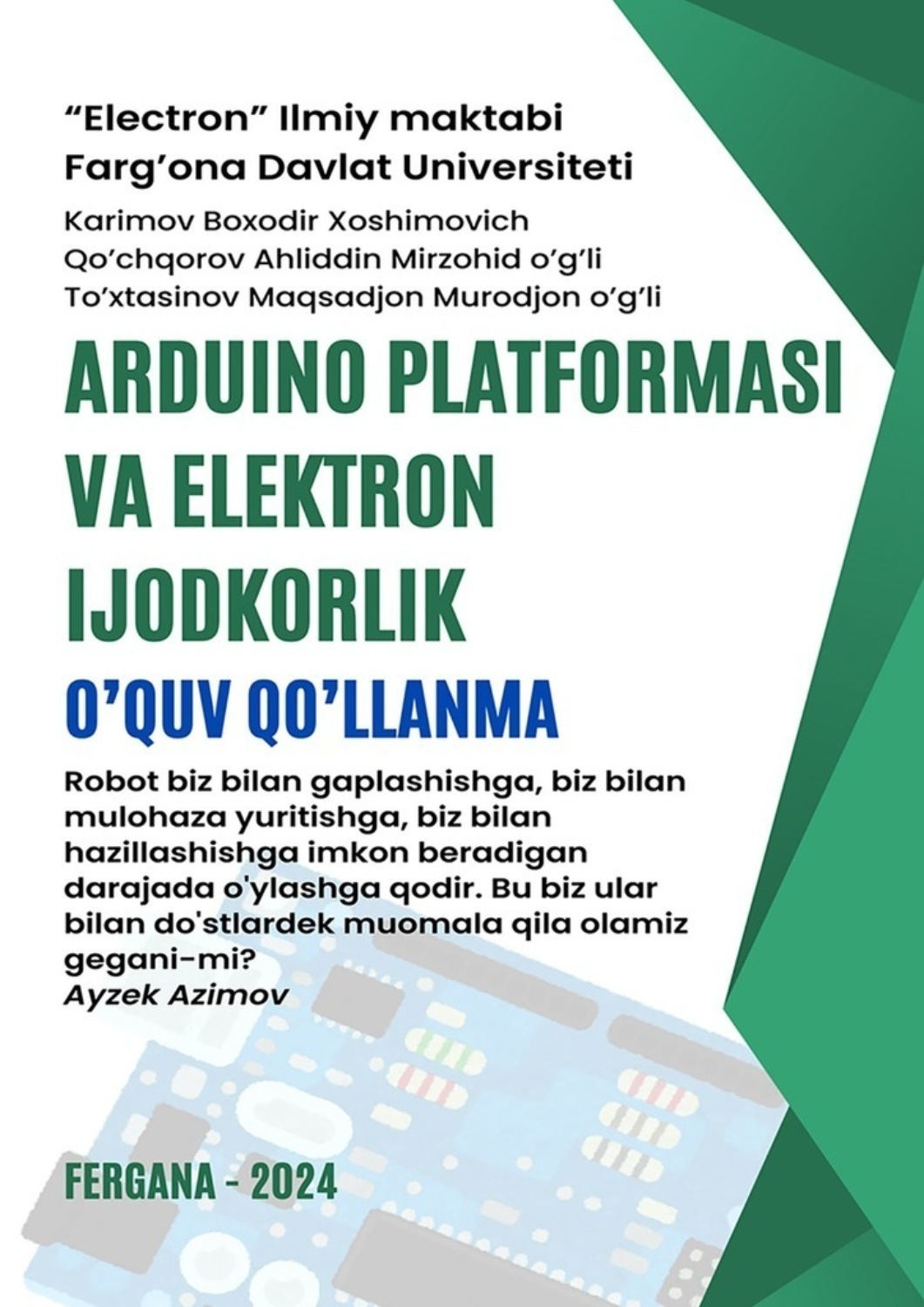 Обложка книги «Arduino platformasi va elektron ijodkorlik. O’quv qo’llanma»