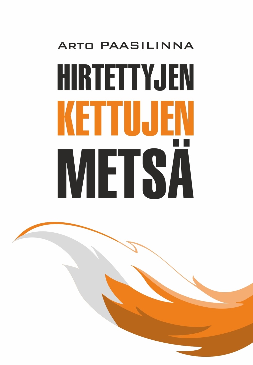 Обложка книги «Hirtettyjen kettujen metsä / Лес повешенных лисиц. Книга для чтения на финском языке»