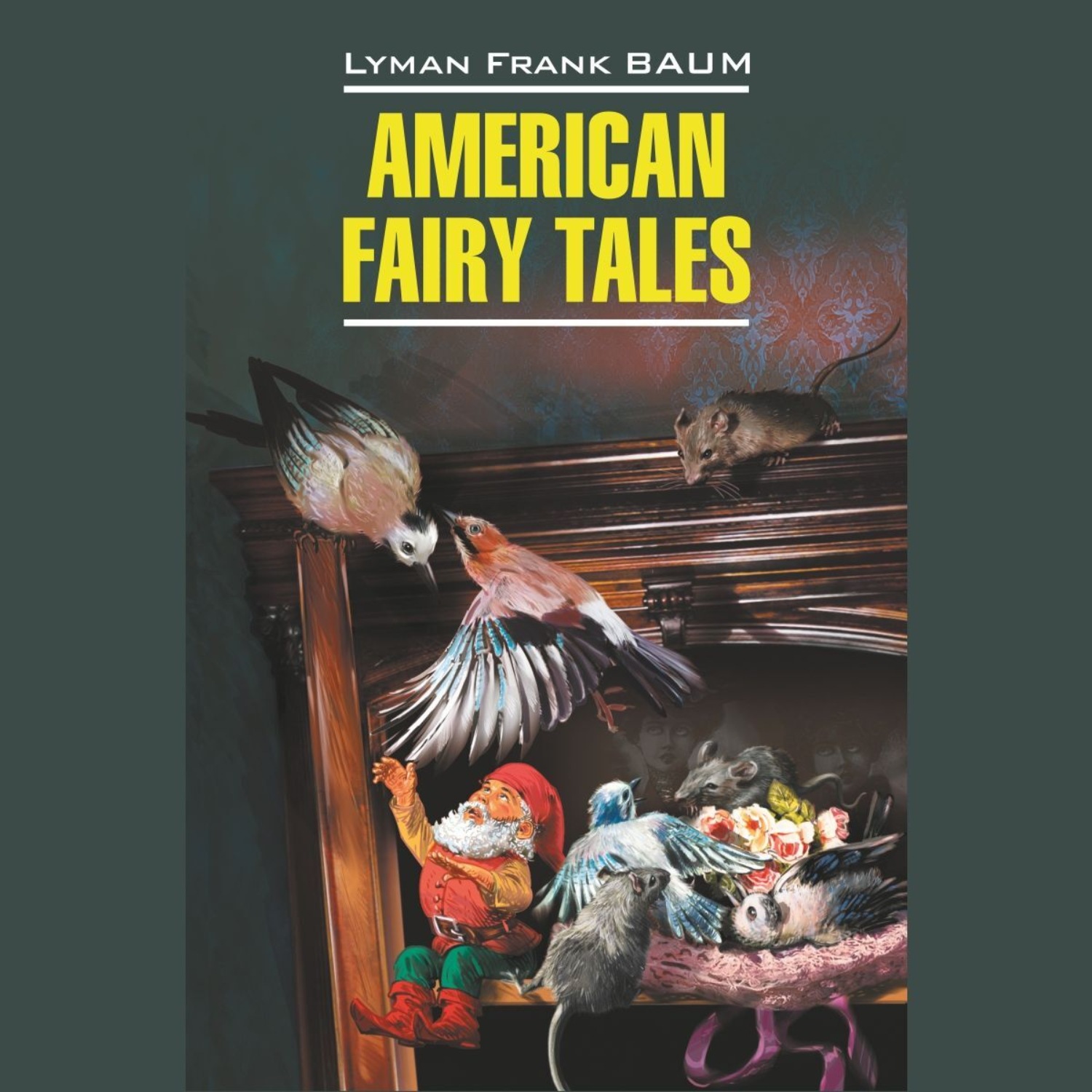 Обложка книги «American Fairy Tales / Американские волшебные сказки»
