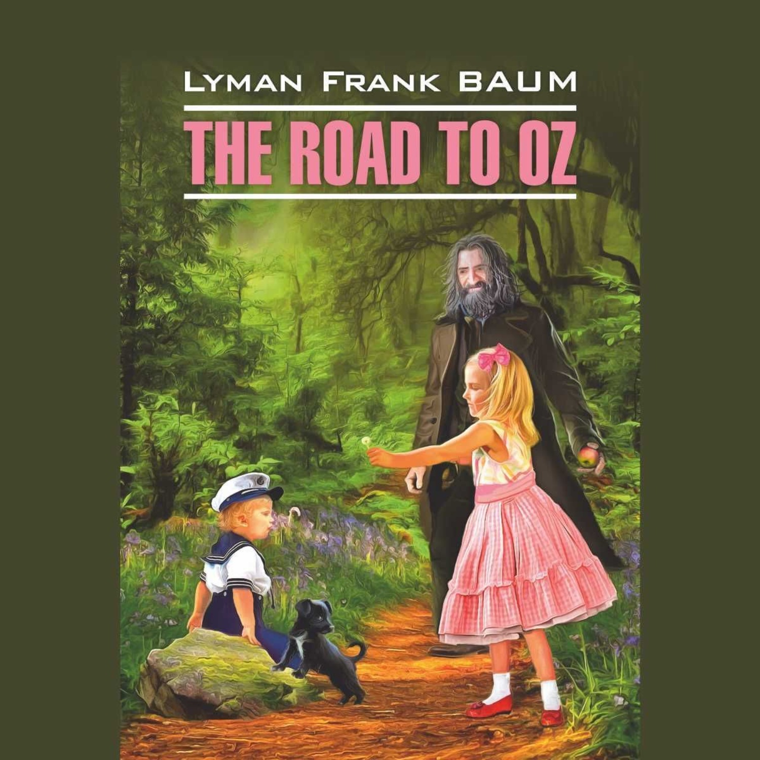 Обложка книги «The Road to Oz / Путешествие в Страну Оз»