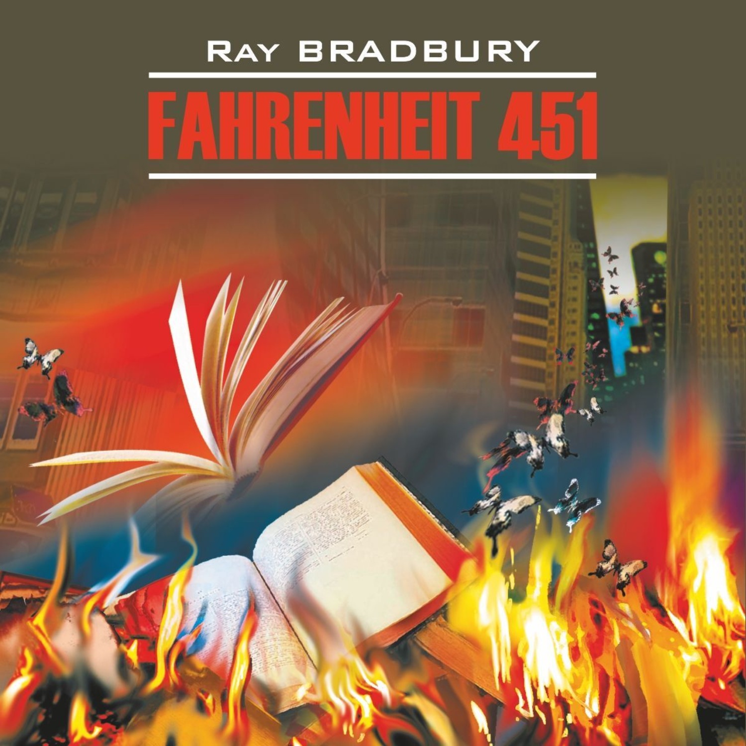 Обложка книги «Fahrenheit 451 / 451 градус по Фаренгейту»