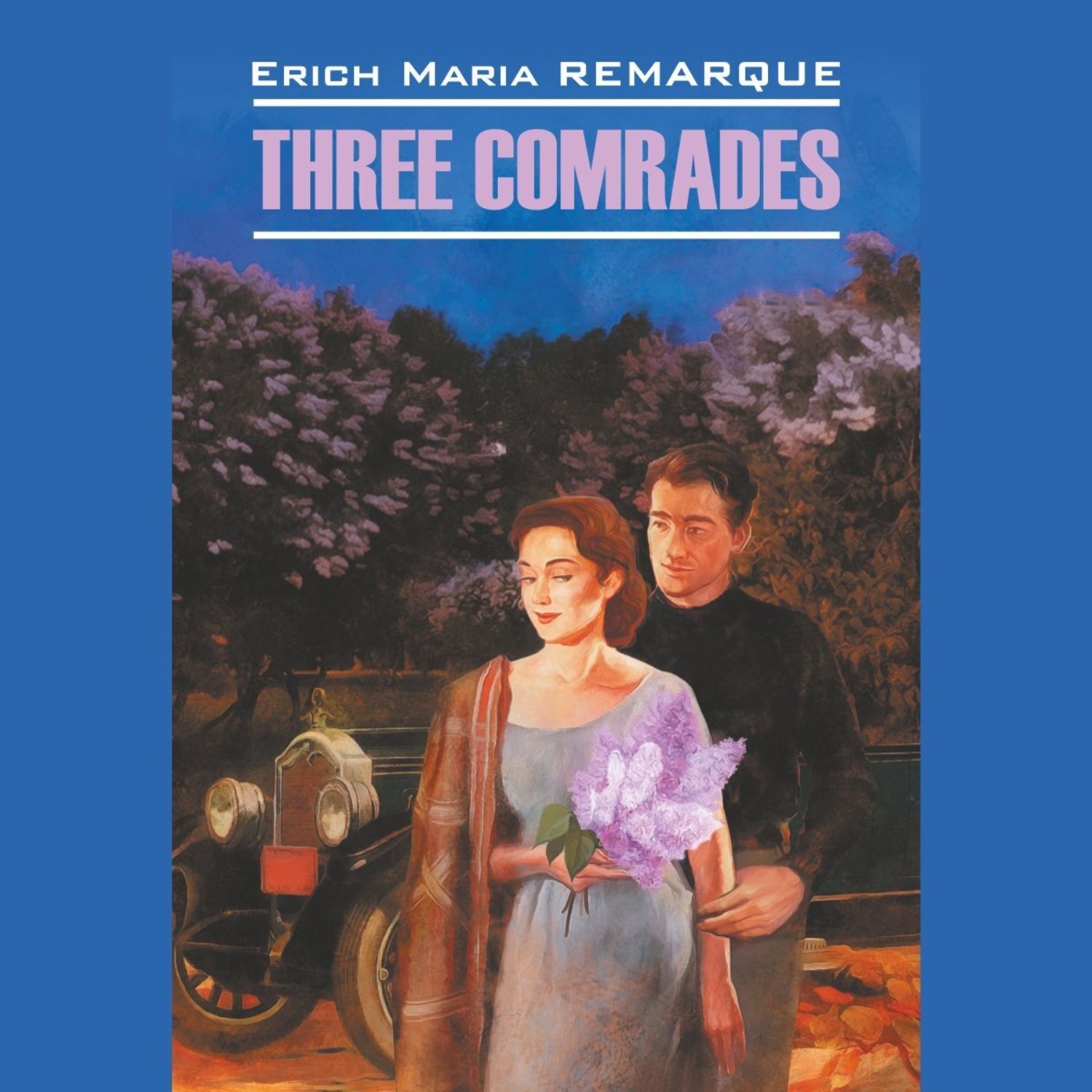 Обложка книги «Three Comrades / Три товарища»