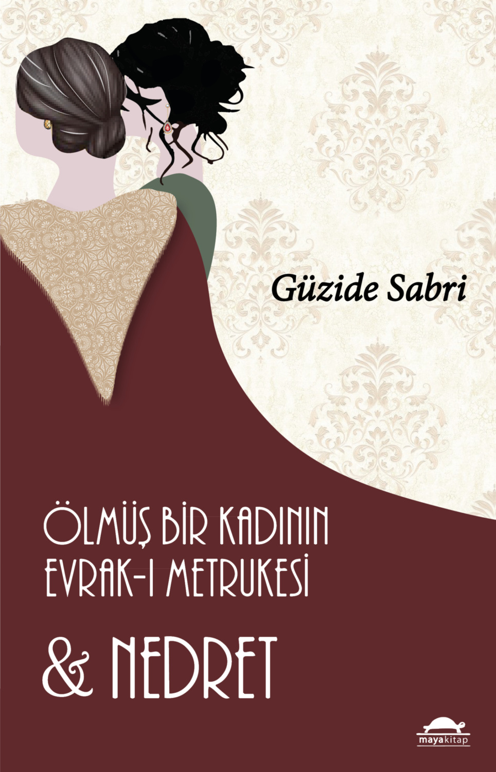 Обложка книги «Ölmüş Bir Kadının Evrak-ı Metrukesi ve Nedret»