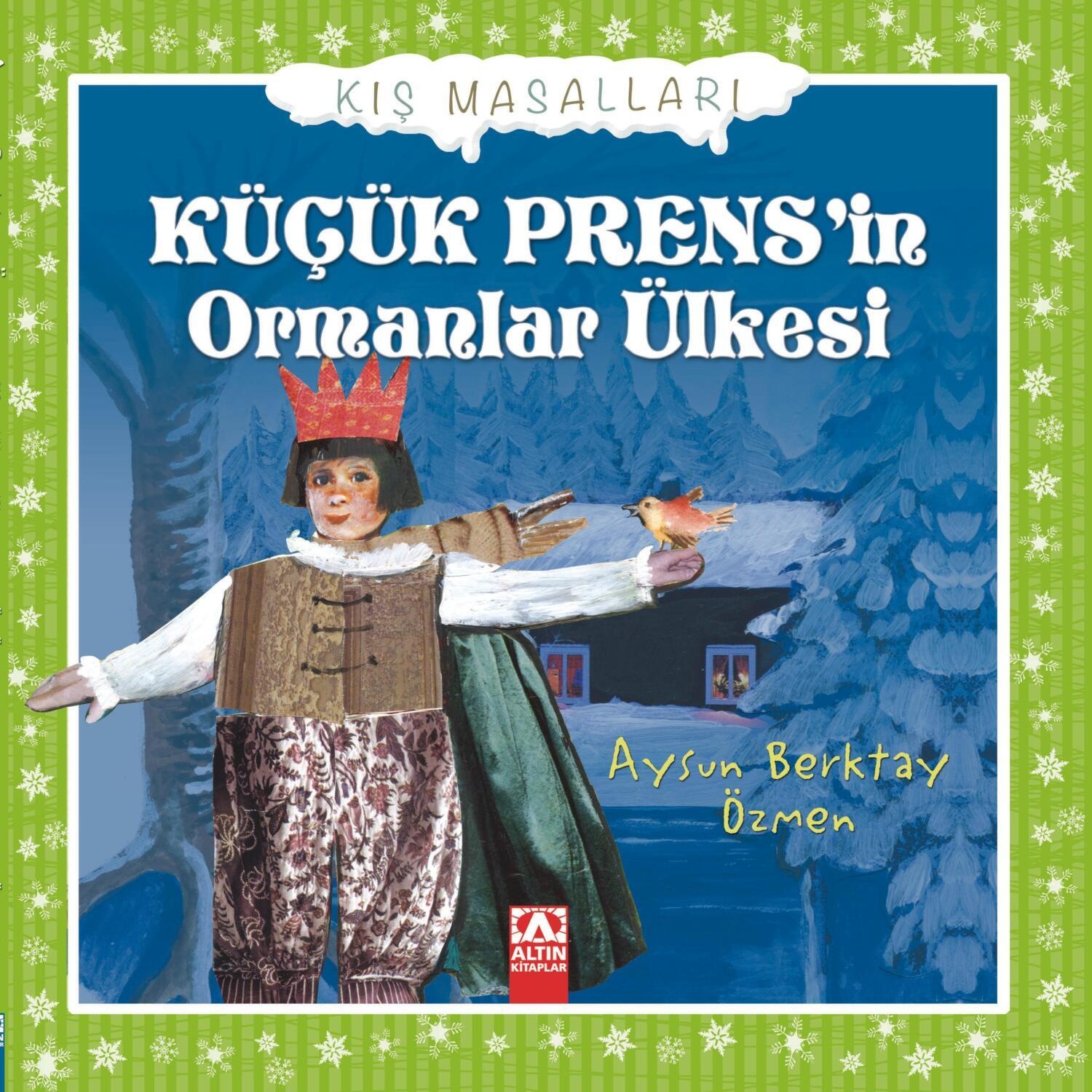 Обложка книги «KIS MASALLARI – KÜÇÜK PRENS’IN ORMANLAR ÜLKESI»