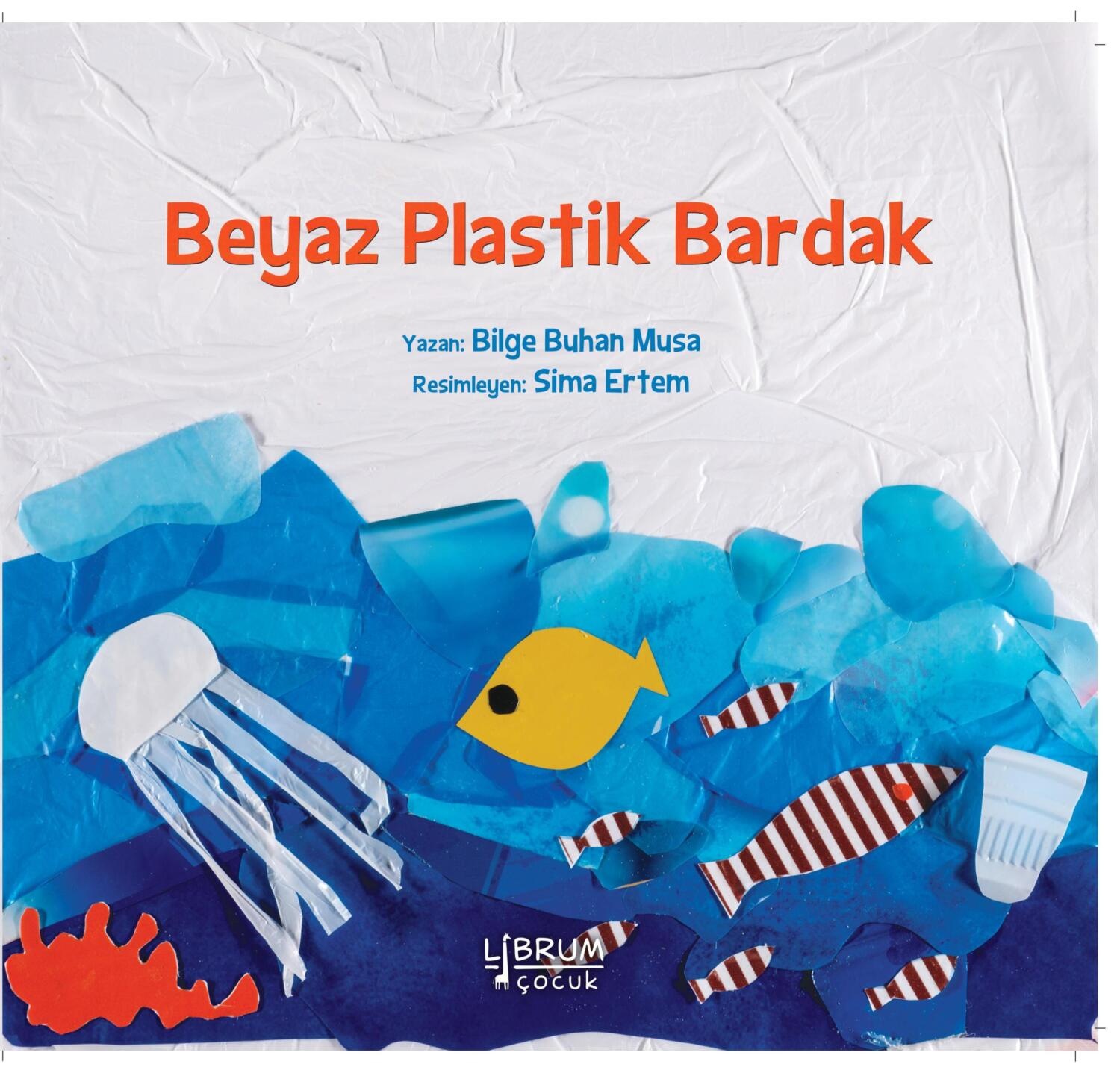 Обложка книги «SIFIR ATIKLA YASA – BEYAZ PLASTIK BARDAK»