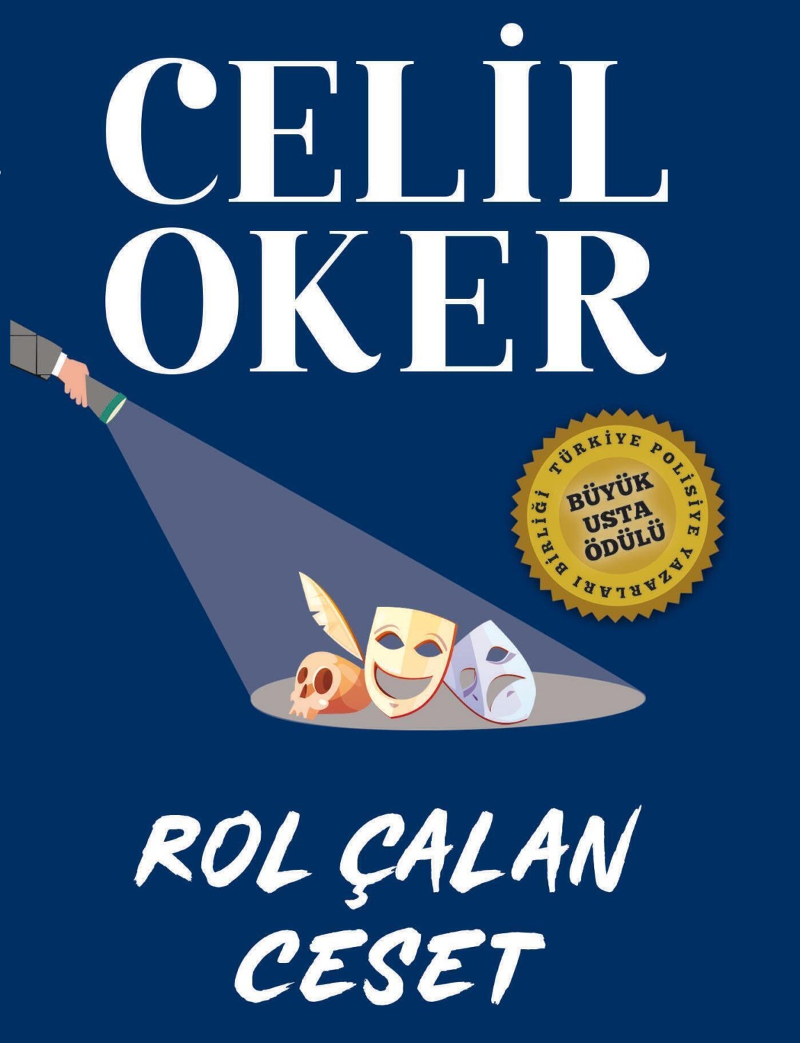 Обложка книги «CELIL OKER-ÖZEL BASKI-ROL ÇALAN CESET»