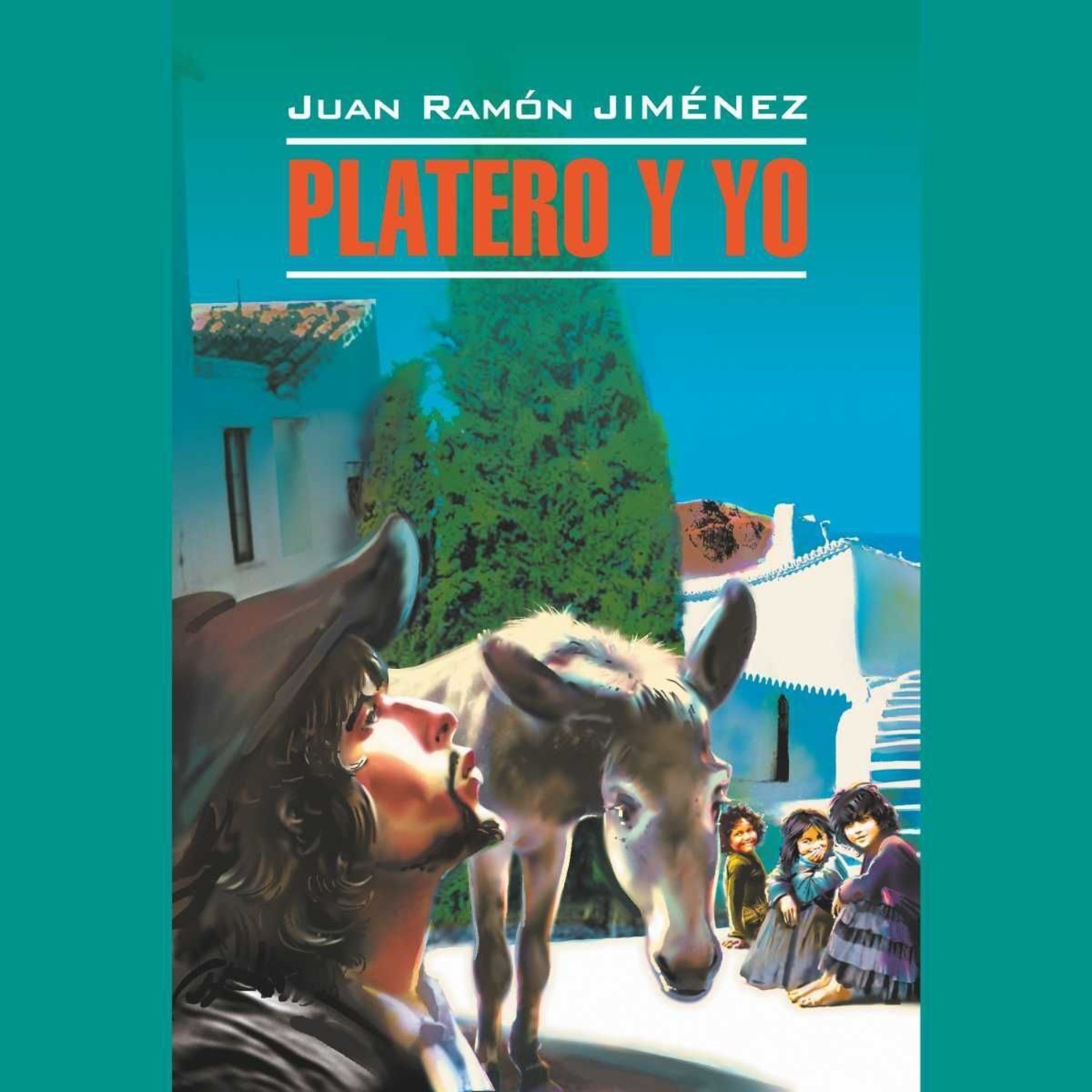 Обложка книги «Platero y yo / Платеро и я»
