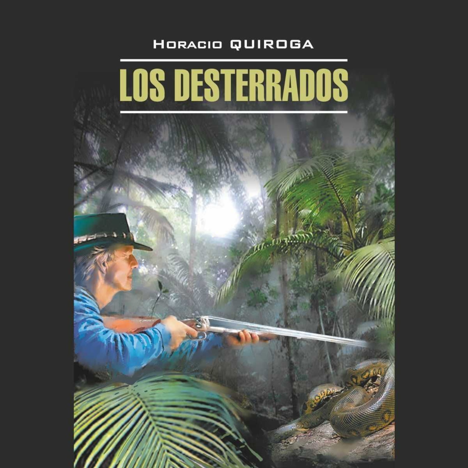 Обложка книги «Изгнанники / Los Desterrados.»