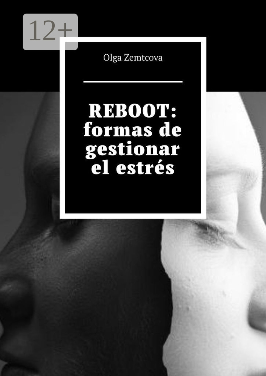 Обложка книги «REBOOT: formas de gestionar el estrés»