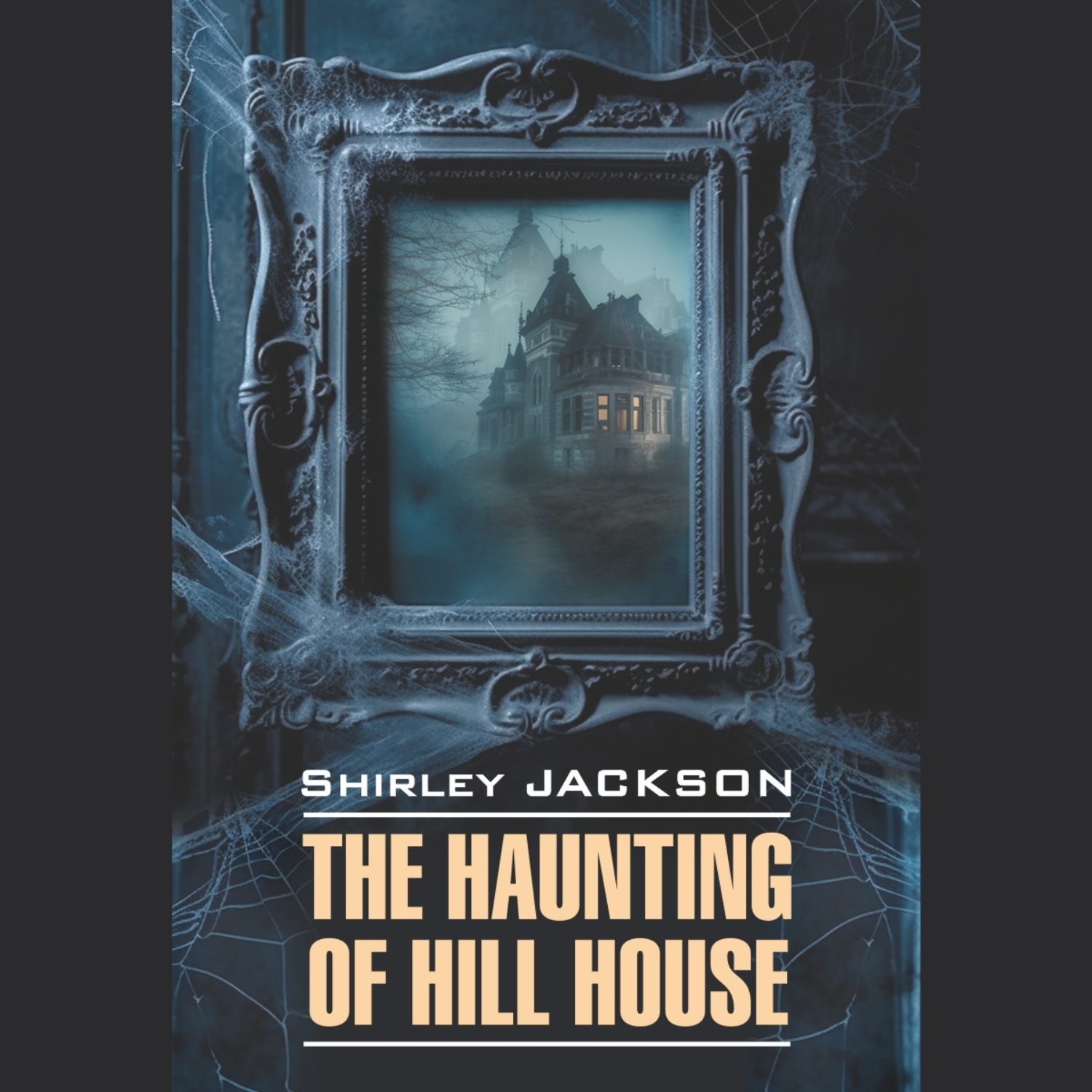 Обложка книги «Призрак дома на холме/ The Haunting of Hill House»
