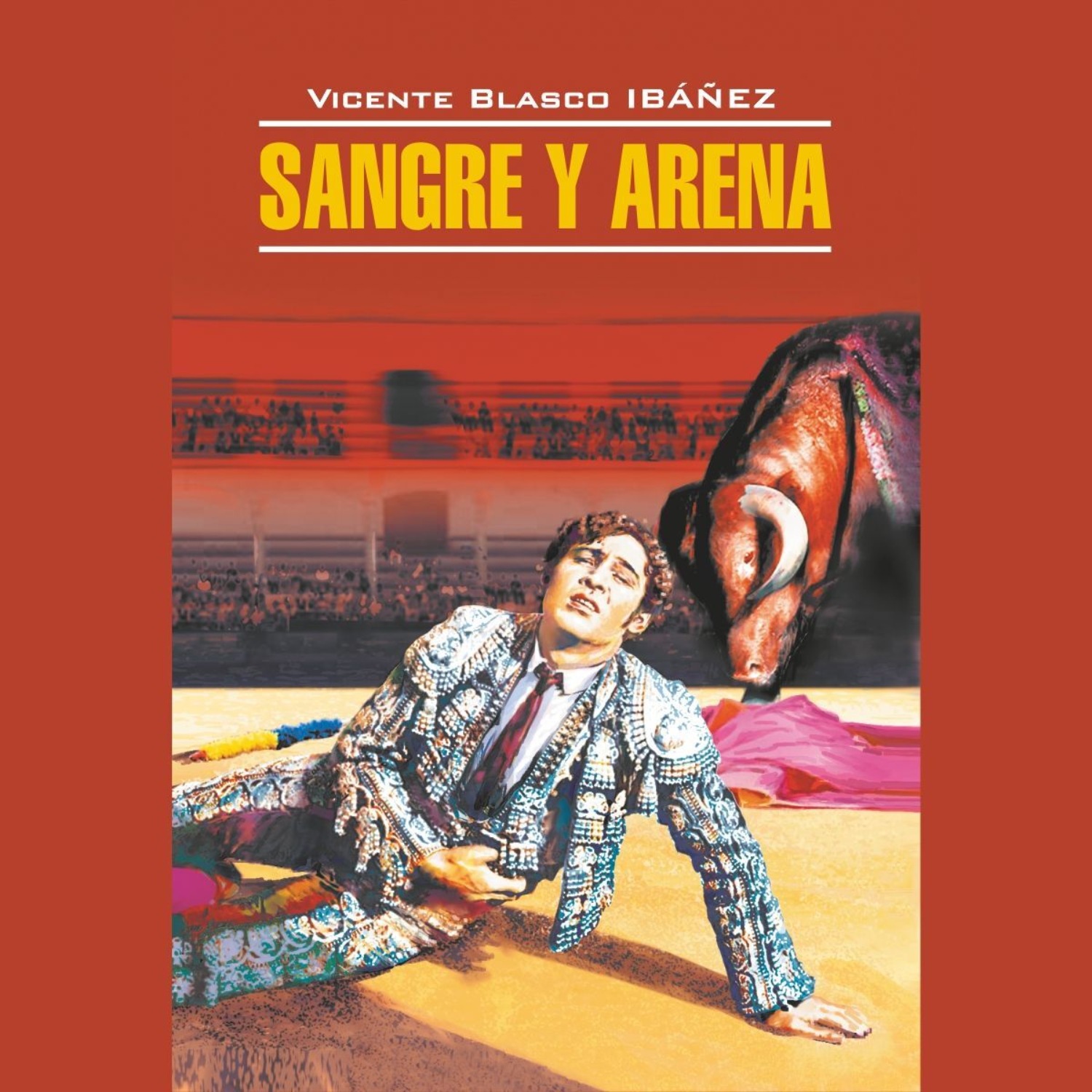 Обложка книги «Кровь и песок / Sangre y Arena.»