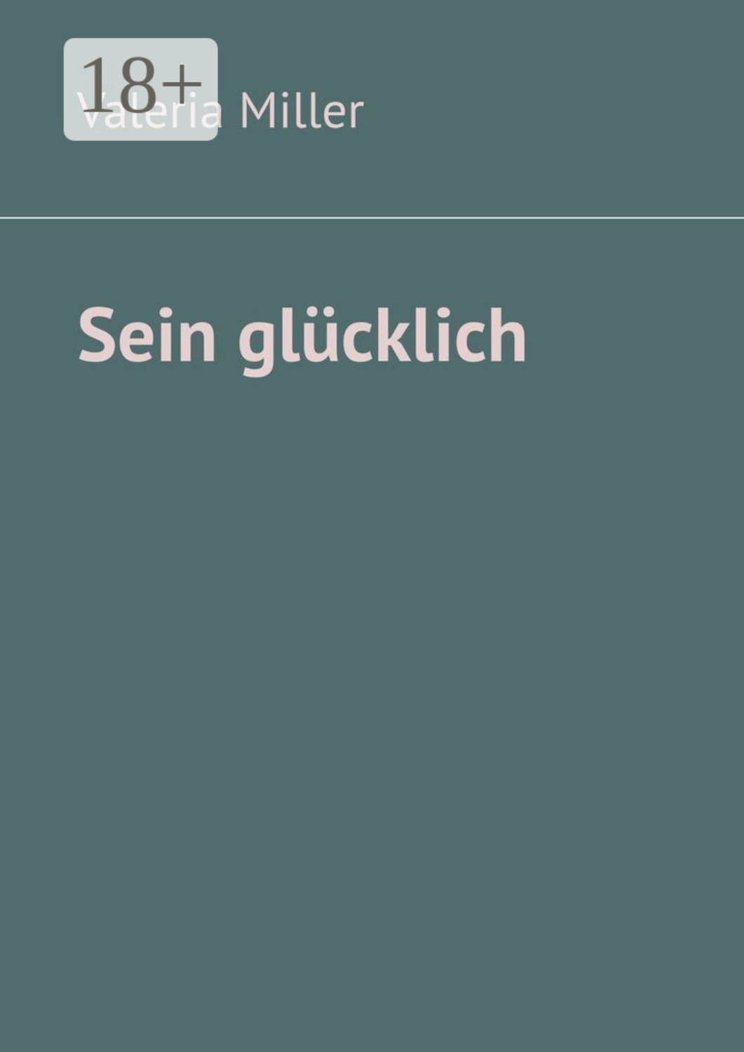 Обложка книги «Sein glücklich»
