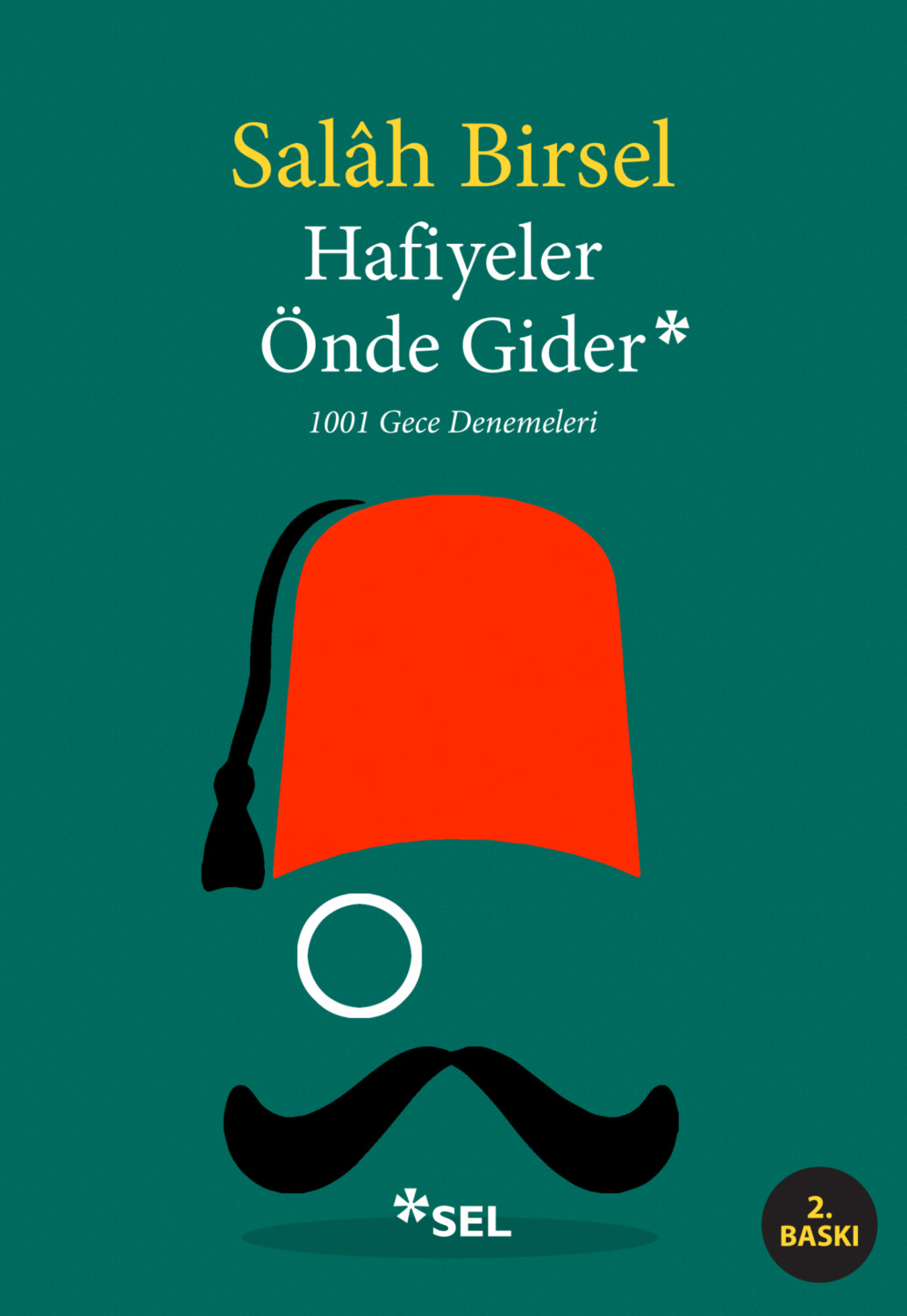 Обложка книги «Hafiyeler Önde Gider - 1001 Gece Denemeleri»