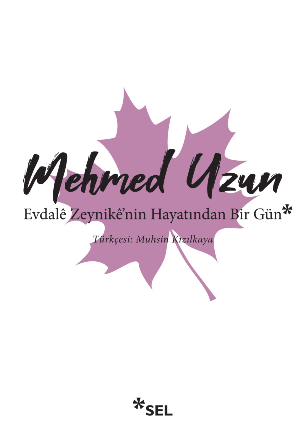 Обложка книги «Evdalê Zeynikê'nin Hayatından Bir Gün»