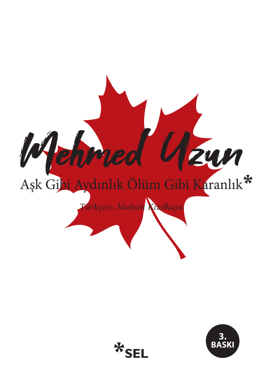 Обложка книги «Aşk Gibi Aydınlık Ölüm Gibi Karanlık»
