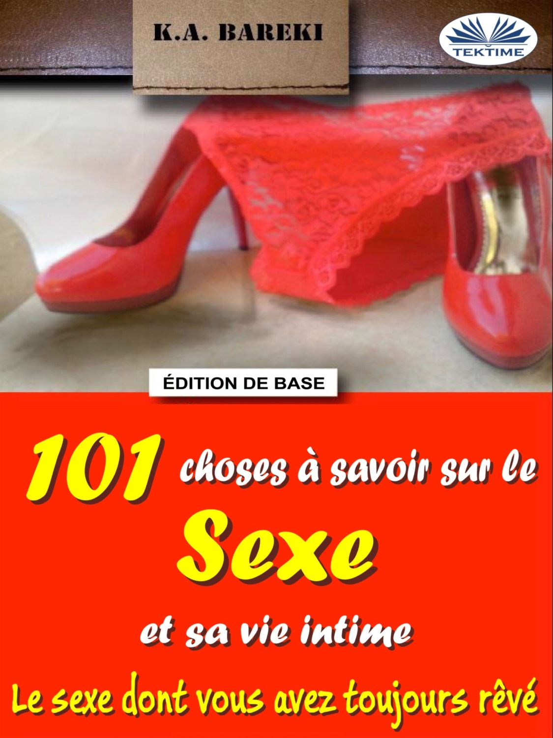 Обложка книги «101 Choses À Savoir Sur Le Sexe Et Sa Vie Intime»