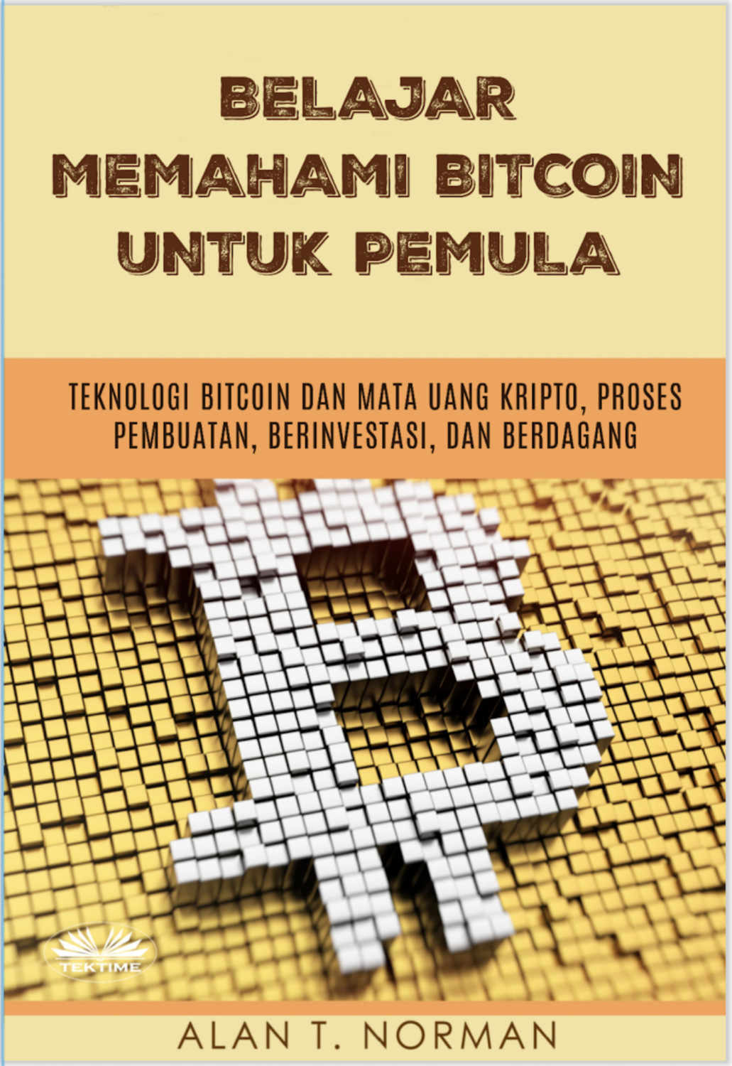 Обложка книги «Belajar Memahami Bitcoin Untuk Pemula»