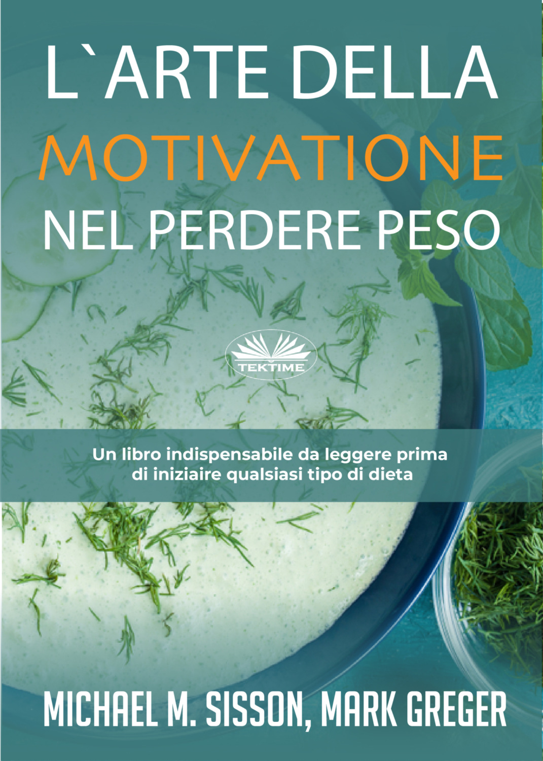 Обложка книги «L`Arte Della Motivazione Nel Perdere Peso»
