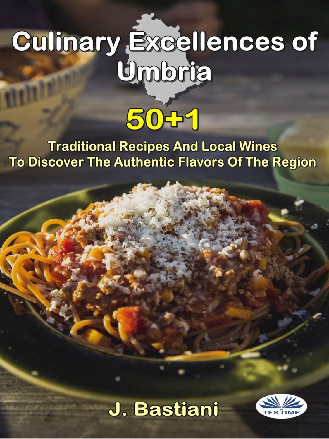 Обложка книги «Culinary Excellences Of Umbria»