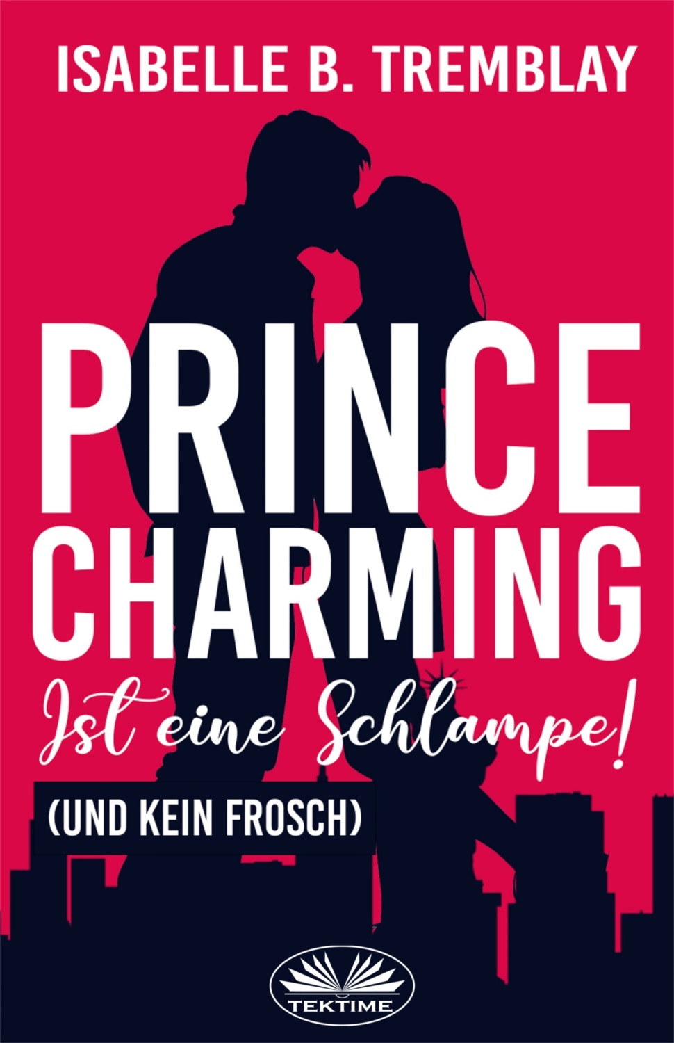 Обложка книги «Prince Charming ist eine Schlampe»