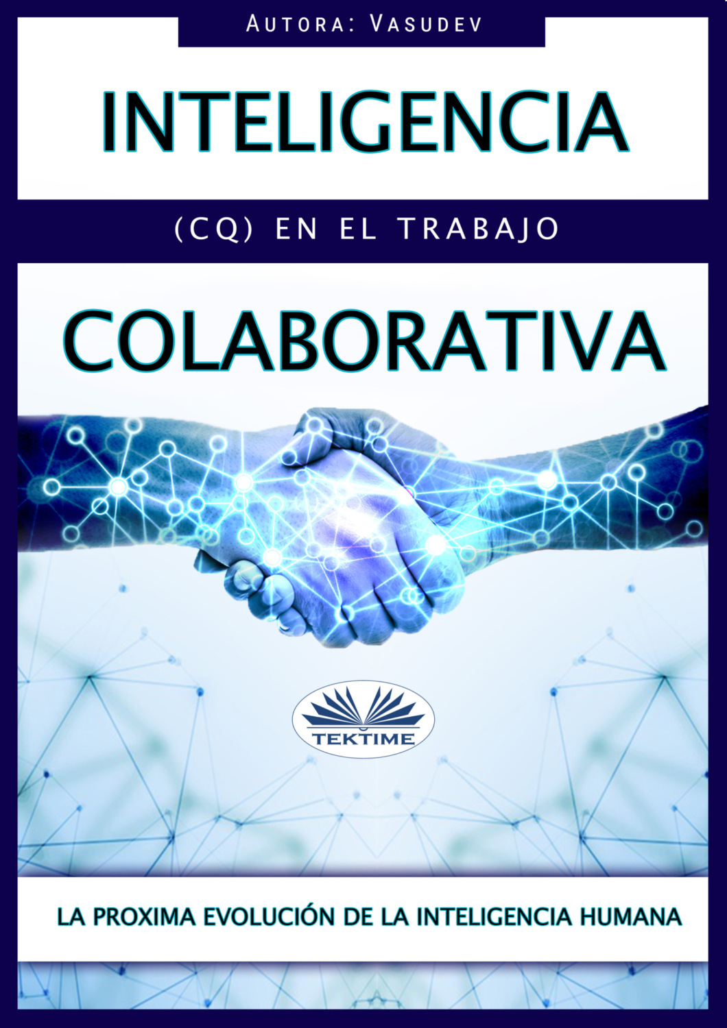 Обложка книги «Inteligencia Colaborativa (CQ) en el Trabajo»