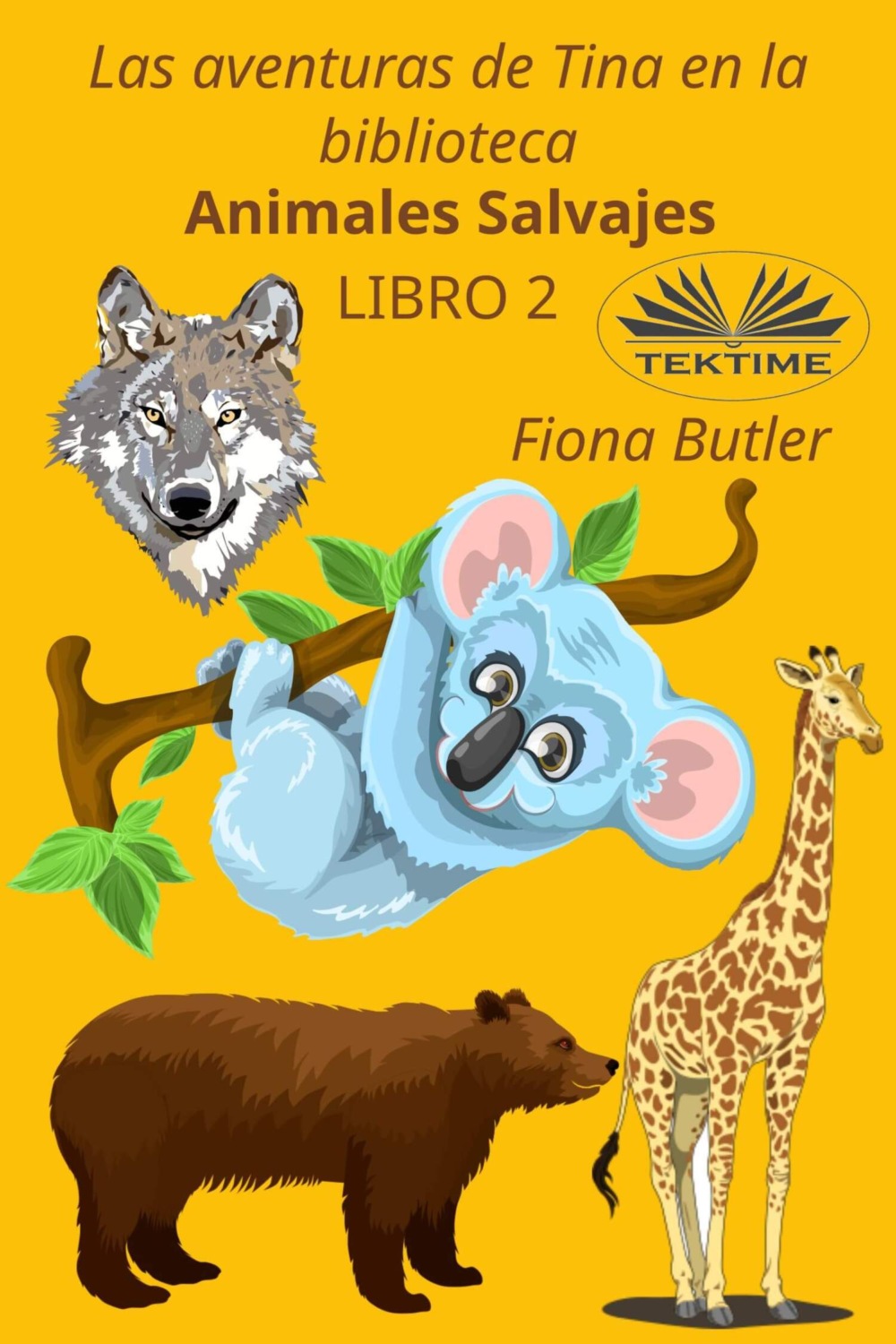 Обложка книги «Las Aventuras De Tina En La Biblioteca - Animales Salvajes»