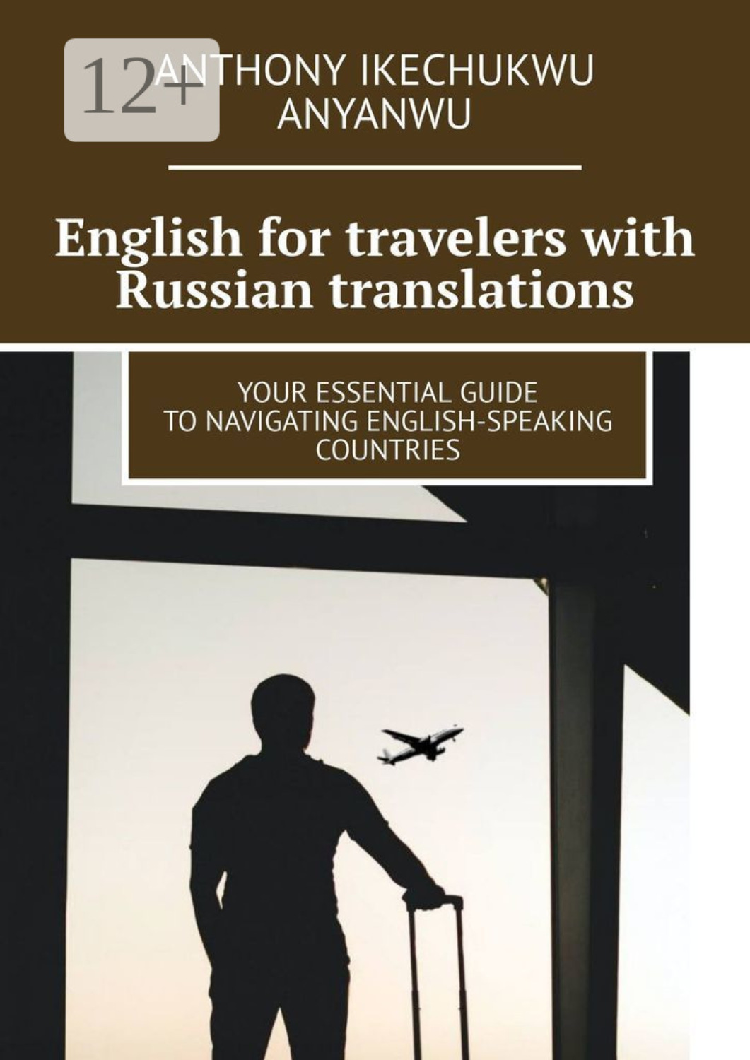 Обложка книги «English for travelers with Russian translations. Your essential guide to navigating english-speaking countries»