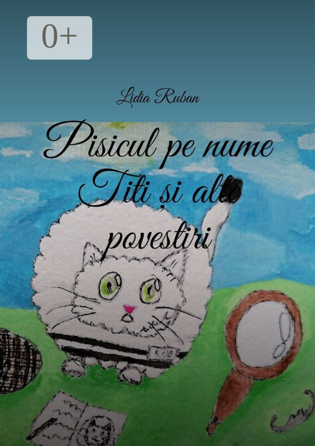 Обложка книги «Pisicul pe nume Titi și alte povestiri»
