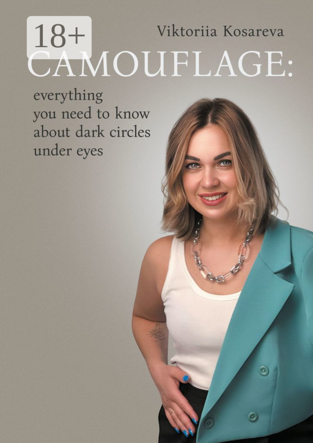 Обложка книги «Camouflage: everything you need to know about dark circles under eyes»
