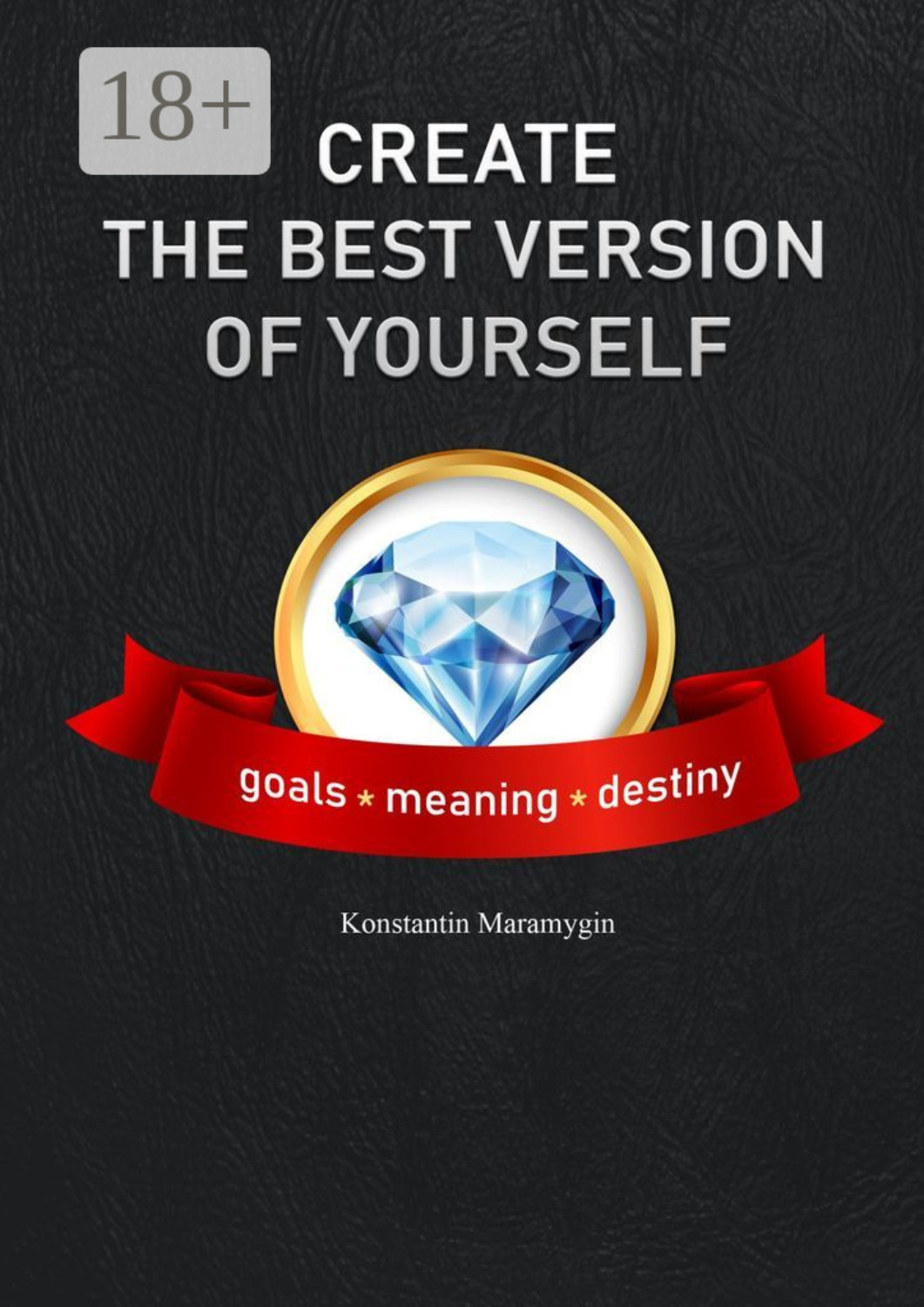 Обложка книги «Create the best version of yourself»
