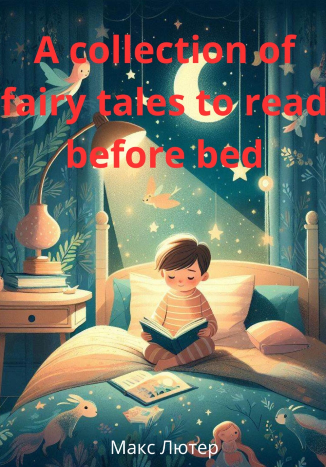 Обложка книги «A collection of fairy tales to read before bed»