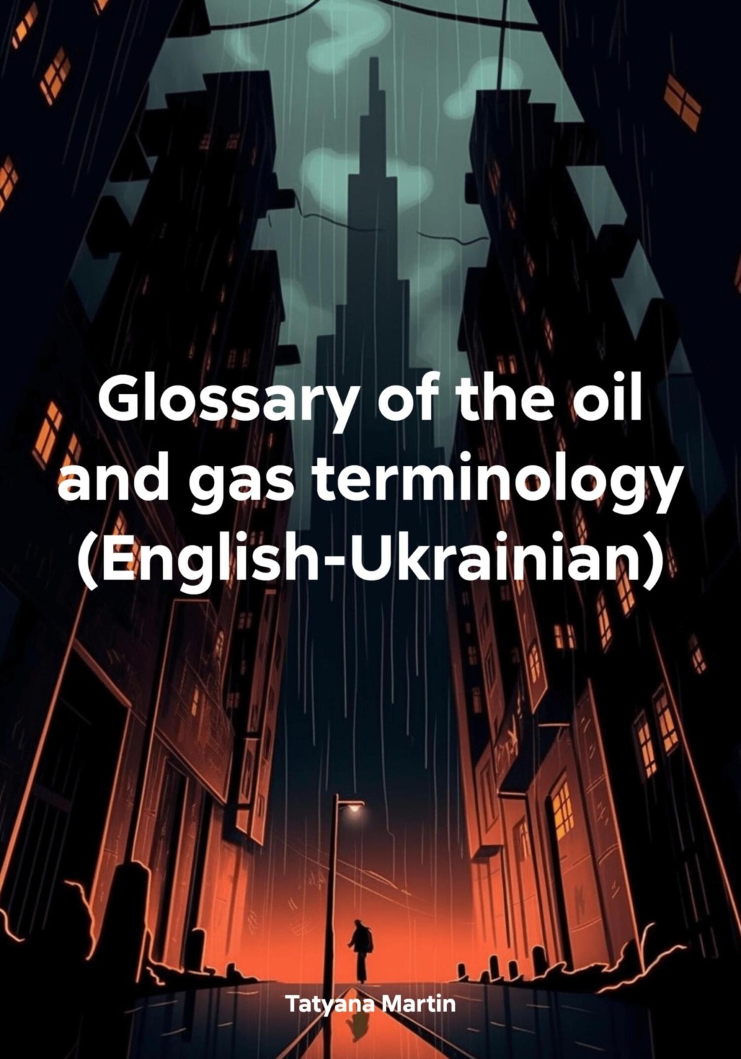 Обложка книги «Glossary of the oil and gas terminology (English-Ukrainian)»