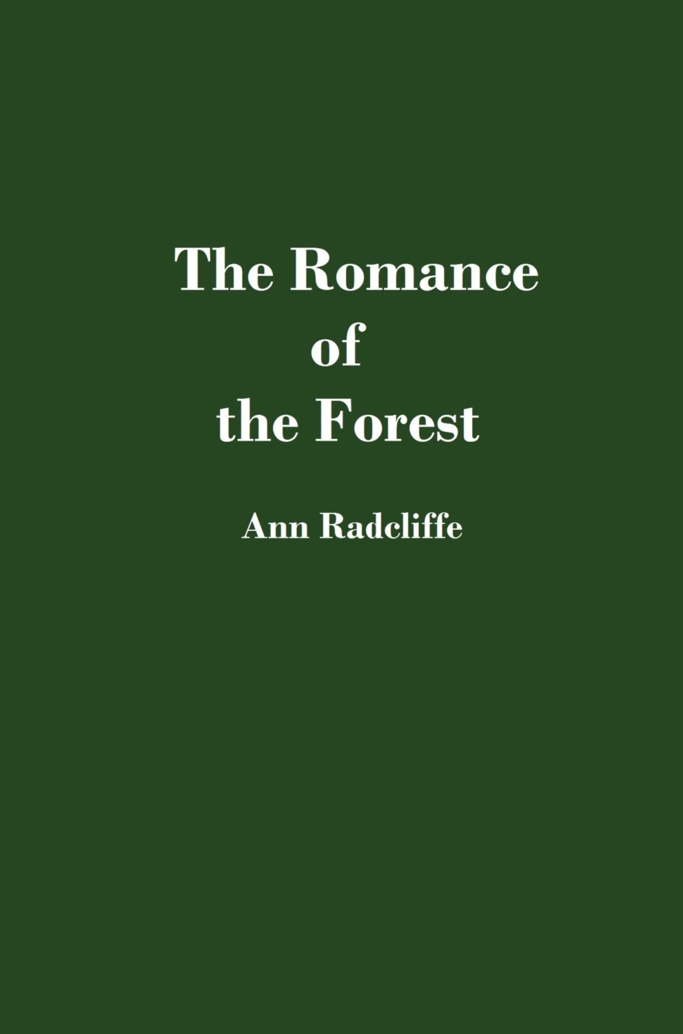 Обложка книги «The Romance of the Forest»