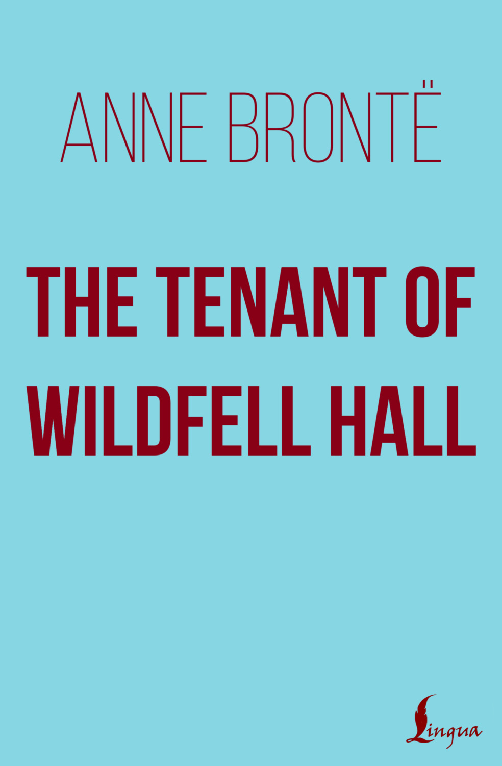 Обложка книги «The Tenant of Wildfell Hall»