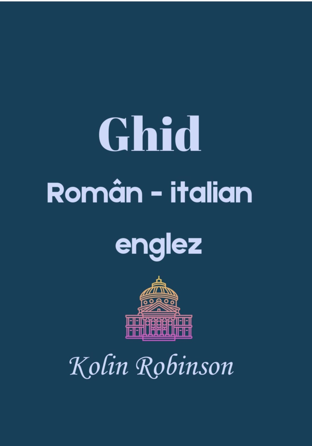 Обложка книги «Ghid român- italian-englez»