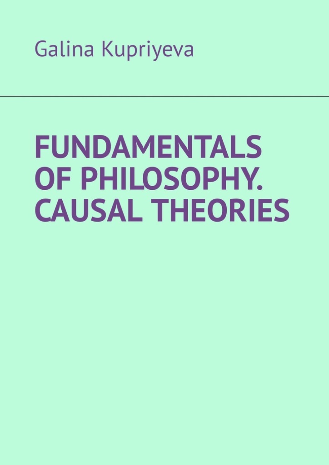 Обложка книги «Fundamentals of Philosophy. Causal Theories»